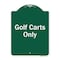 Signmission Designer Series Golf Carts Only, Green & White Heavy-Gauge Aluminum Sign, 24" x 18", GW-1824-9838 A-DES-GW-1824-9838 - alternate 1